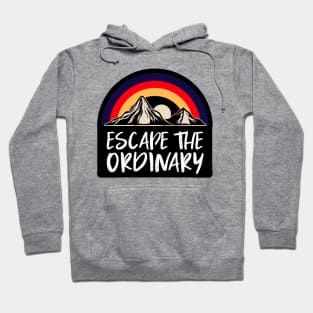 escape the ordinary Hoodie